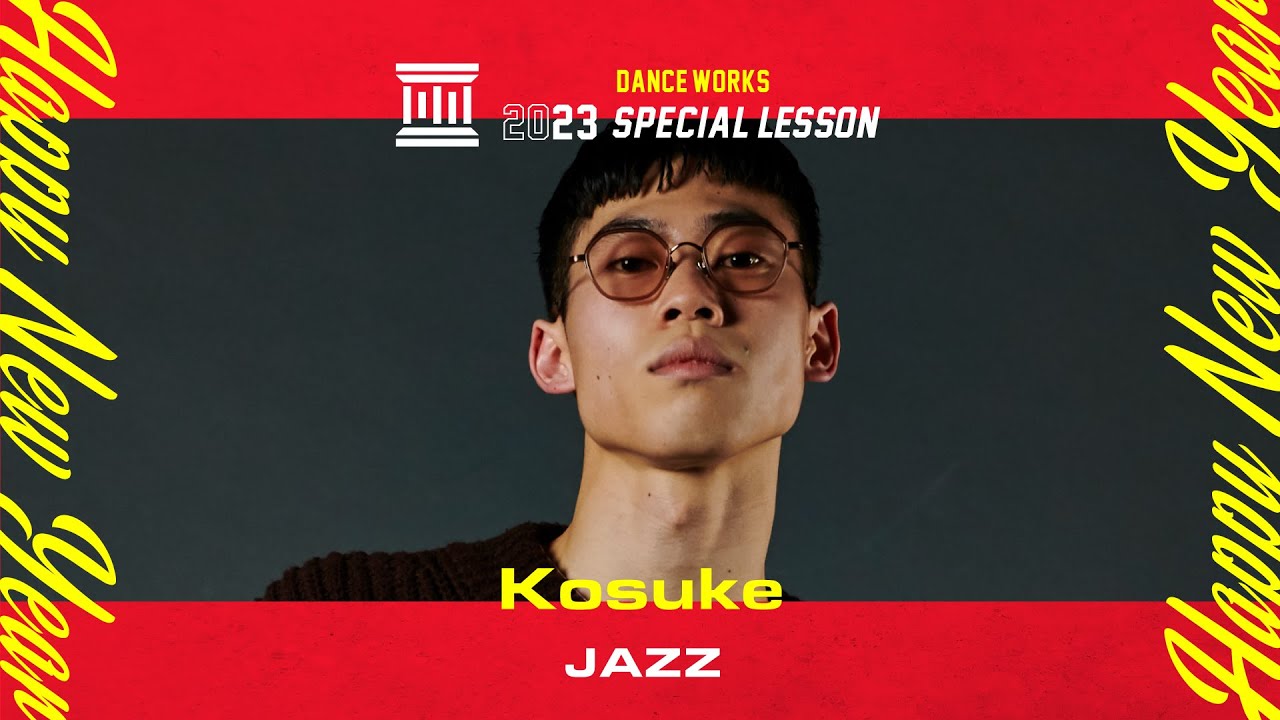 Kosuke - JAZZ " スターマイン / Da-iCE "【DANCEWORKS】