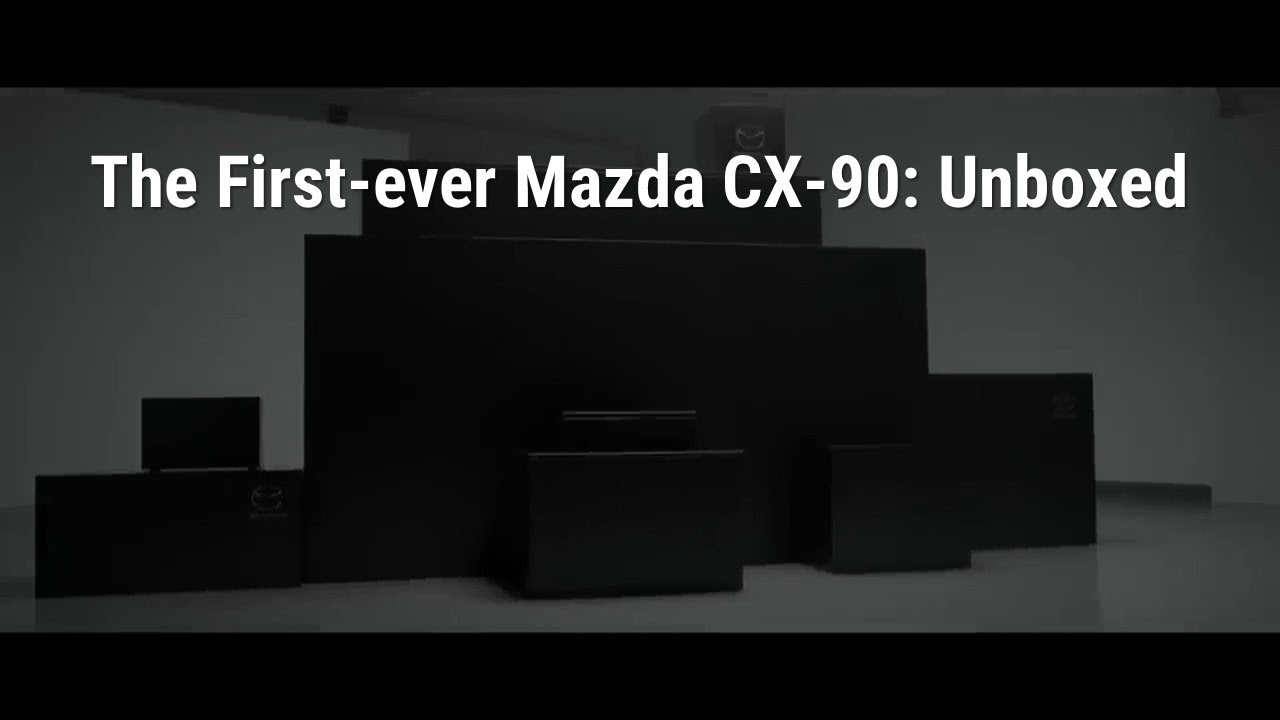 The First-ever Mazda CX-90: Unboxed