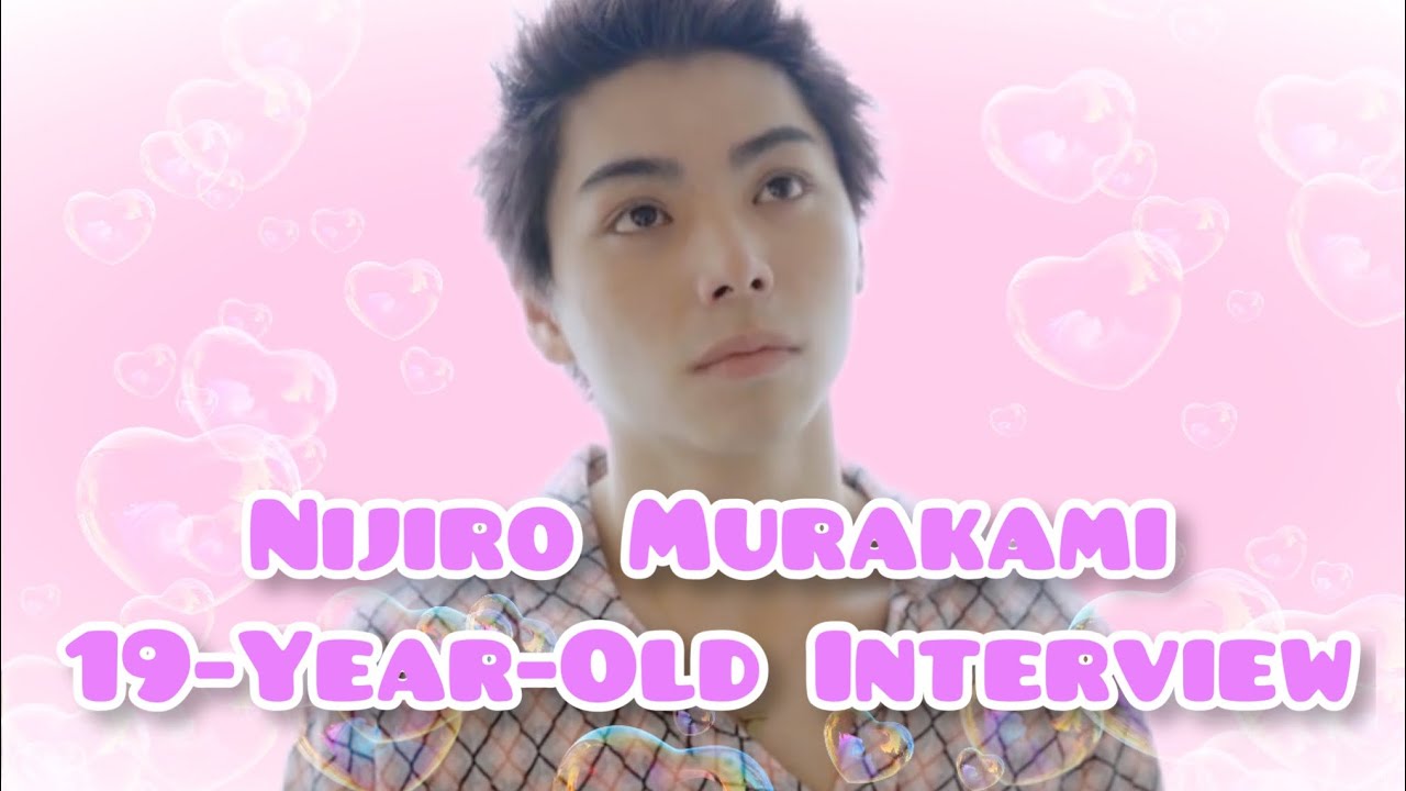 ［ENG SUB］Nijiro Murakami, What Do You Wanna Do When You Turn 20? Interview  #nijiromurakami