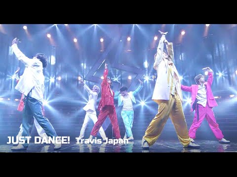 JUST DANCE! - Travis Japan （Stage Mix）