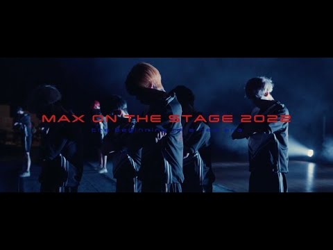 MAXONS - MAX ON THE STAGE 2022 [Official After Movie]
