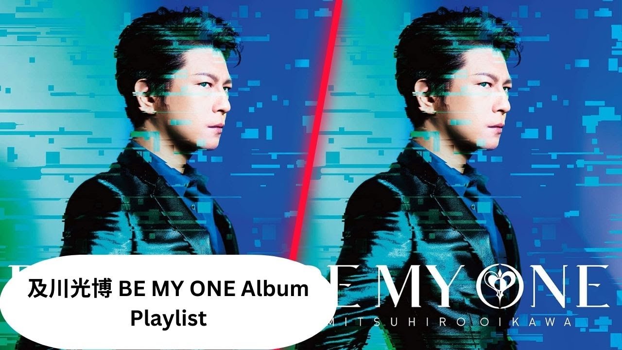 及川光博 BE MY ONE Album Playlist