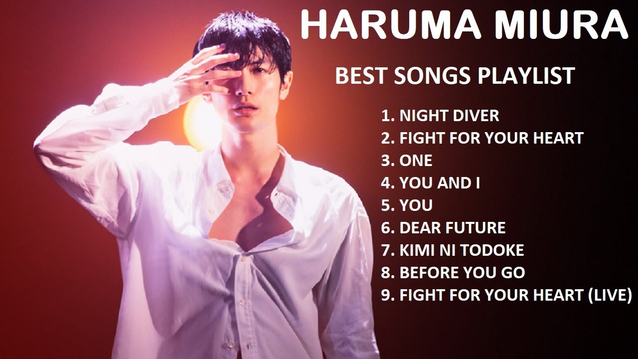 三浦春馬 Best songs