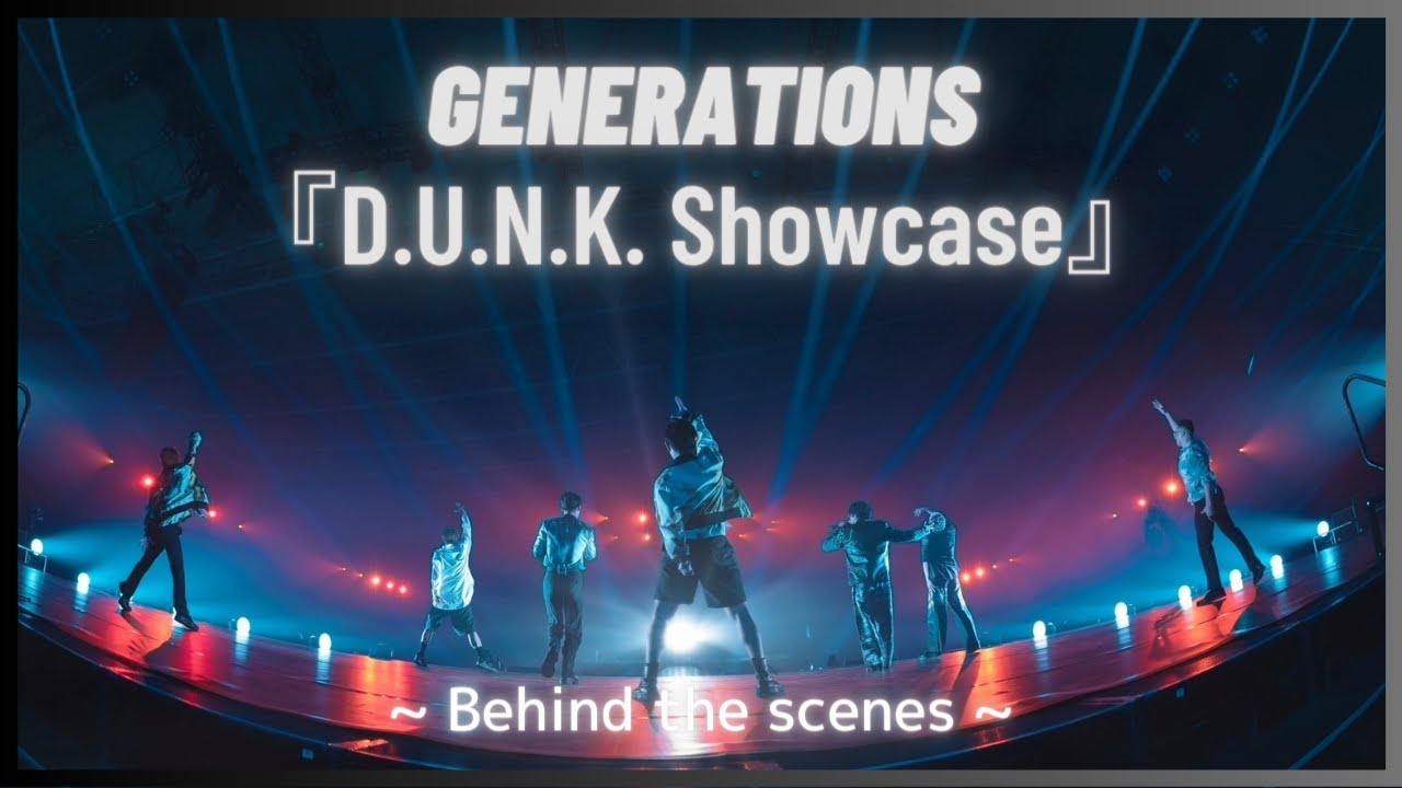 D.U.N.K. Showcase 〜Behind the scenes〜