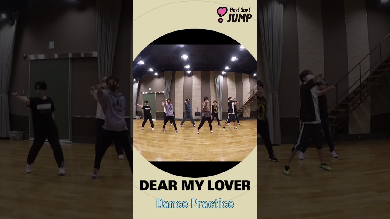 Hey! Say! JUMP - DEAR MY LOVER [Dance Practice (#Shorts)]