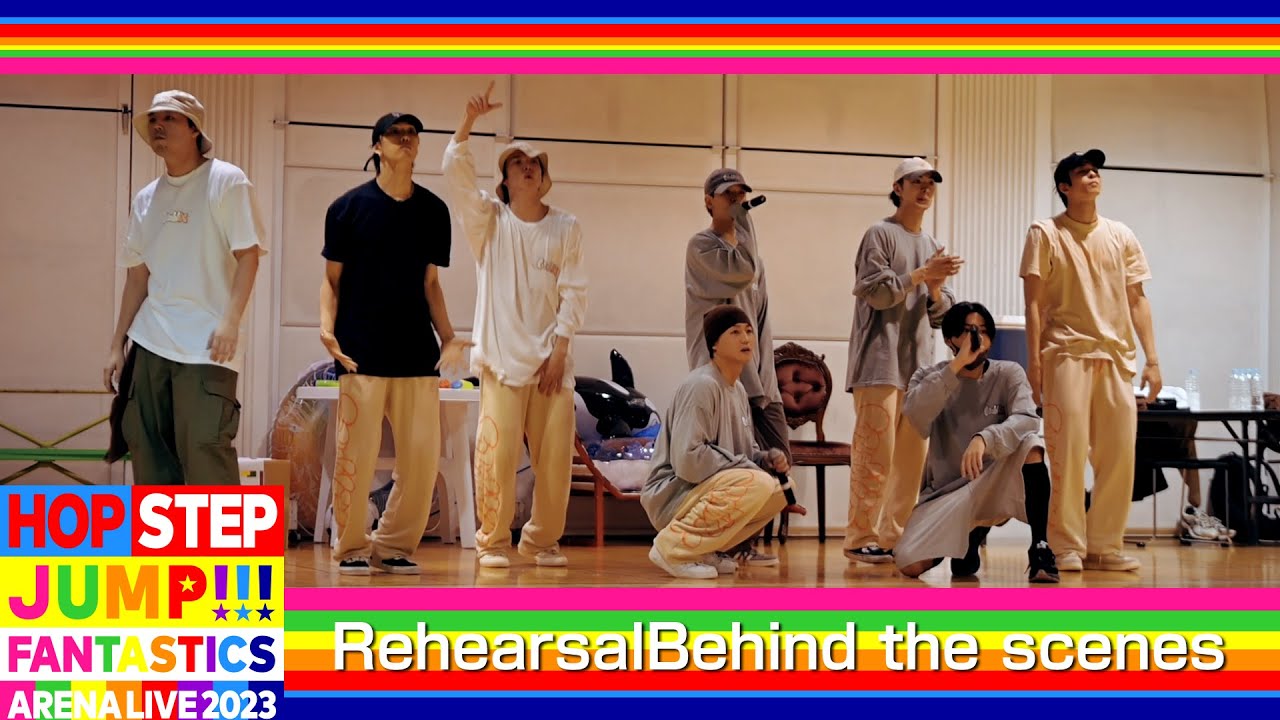 FANTASTICS ARENA LIVE 2023 "HOP STEP JUMP"REHEARSAL REPORT