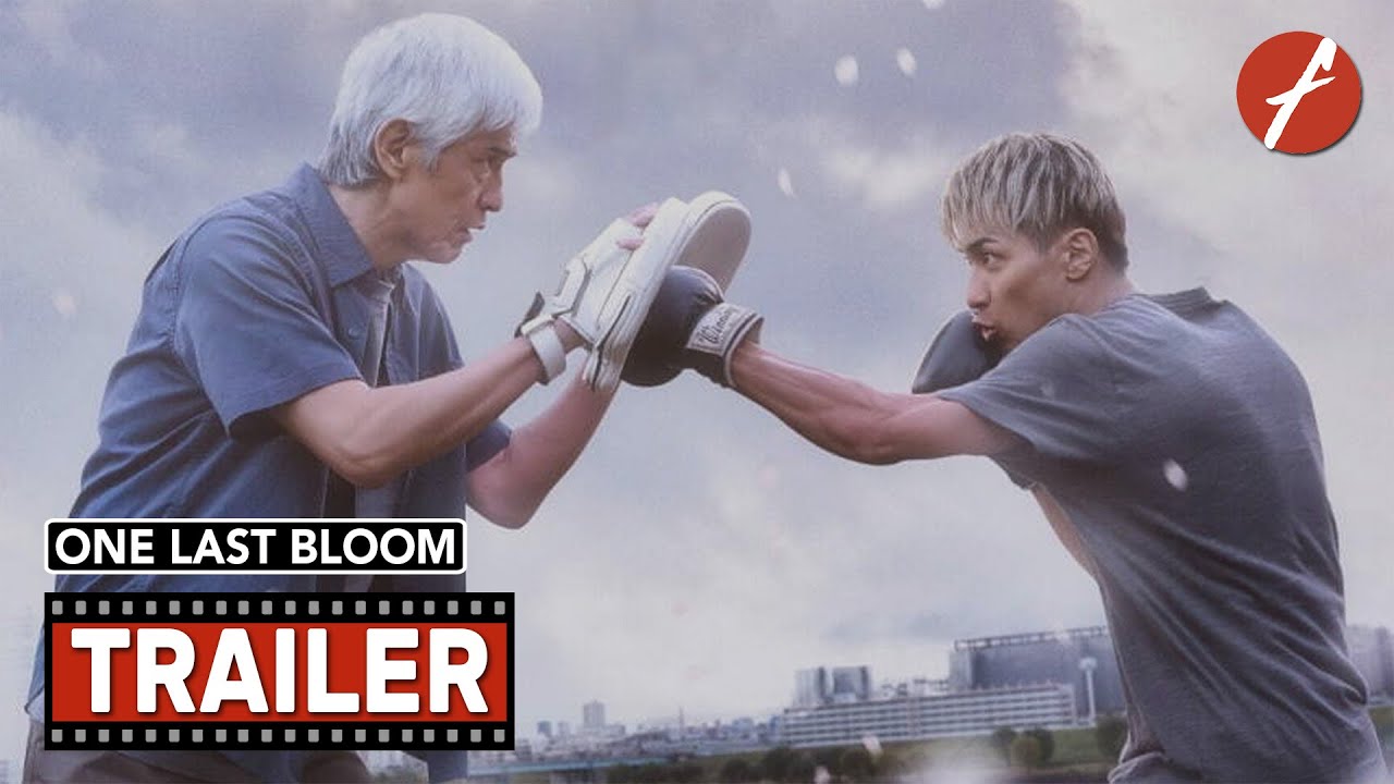 One Last Bloom (2023) 春に散る - Movie Trailer - Far East Films