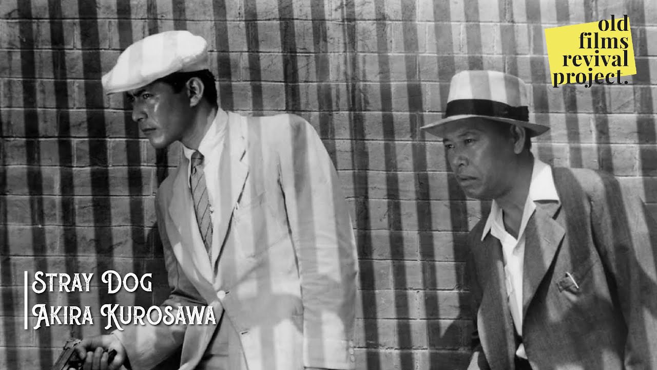 Stray Dog - Akira Kurosawa | 1949
