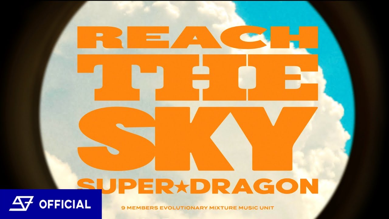 SUPER★DRAGON「Reach the sky」Music Video Teaser