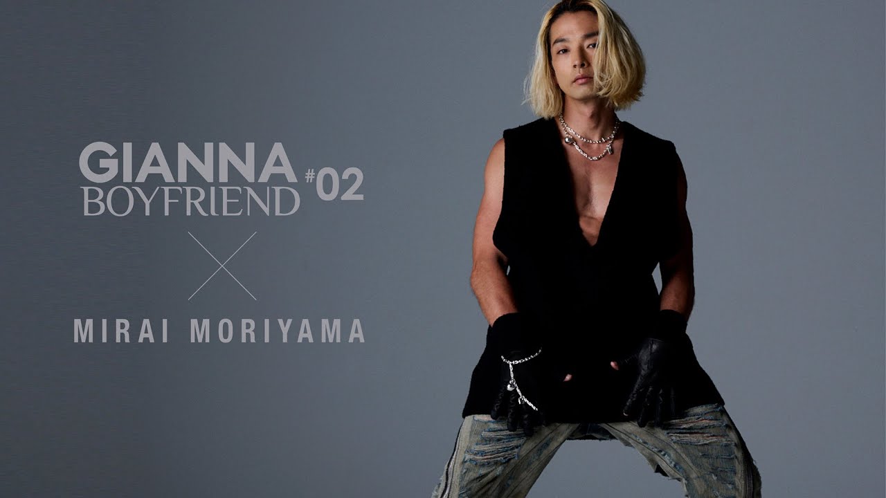 GIANNABOYFRIEND 02 森山未來ビハインドMOVIE解禁