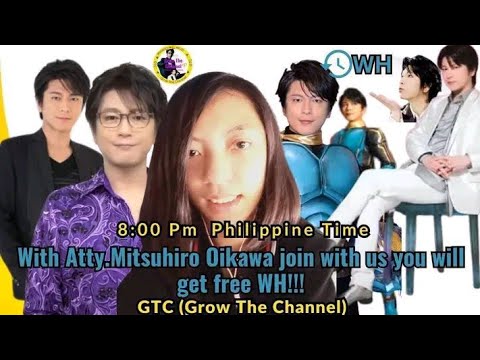 8:00 pm With Atty.Mitsuhiro Oikawa join with us you will get Free WH  Lapagan,Dikitan and Bakasan