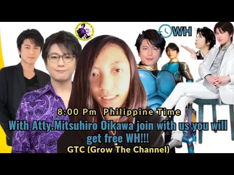 8:00 pm With Atty.Mitsuhiro Oikawa join with us you will get Free WH  Lapagan,Dikitan and Bakasan