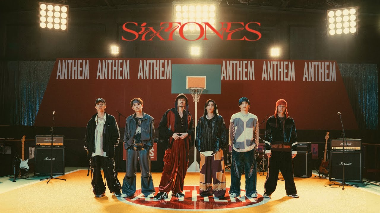 SixTONES – アンセム [YouTube ver.]