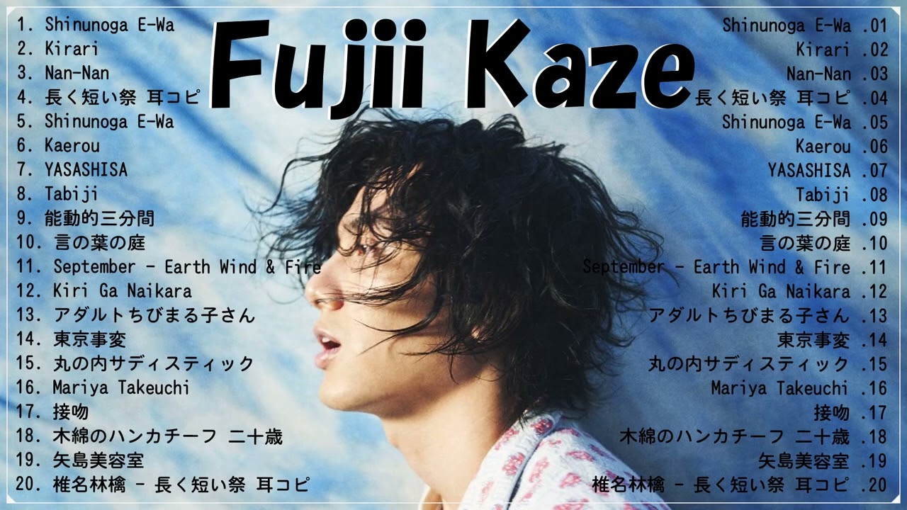 【広告なし】FUJII KAZE ミックスリスト 2023 - FUJII KAZE 歌 2023 - FUJII KAZE メドレー 2023 🎶