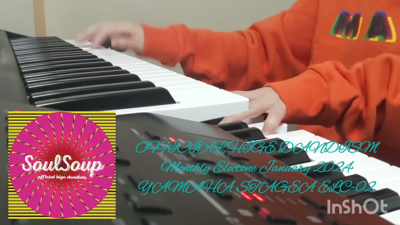 SOULSOUP｜Official髭男dism｜エレクトーン演奏 (試弾)