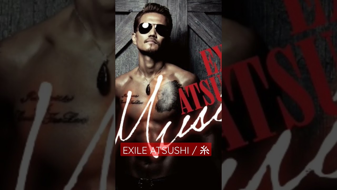EXILE ATSUSHI / 糸
