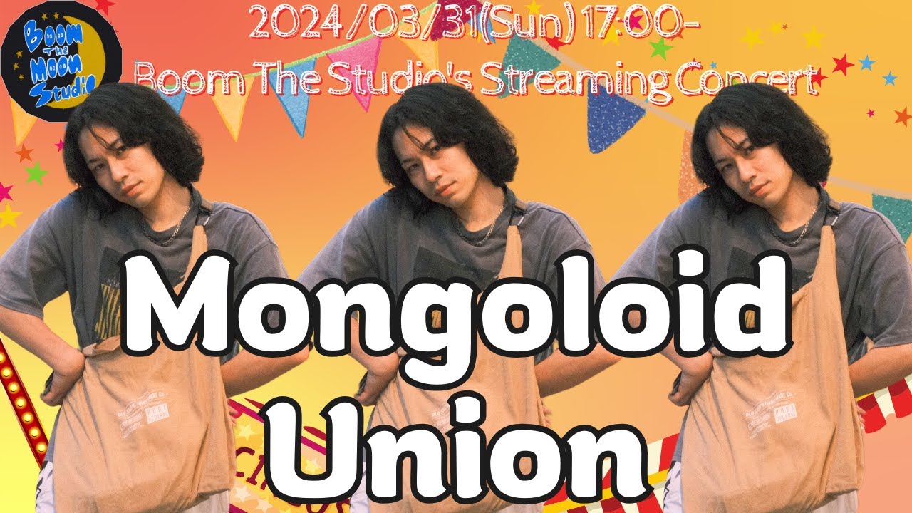【生演奏】Mongoloid Union @ Boom The Moon Studio【Streaming Concert】