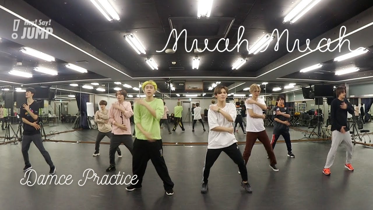 Hey! Say! JUMP - Muah Muah [Dance Practice]