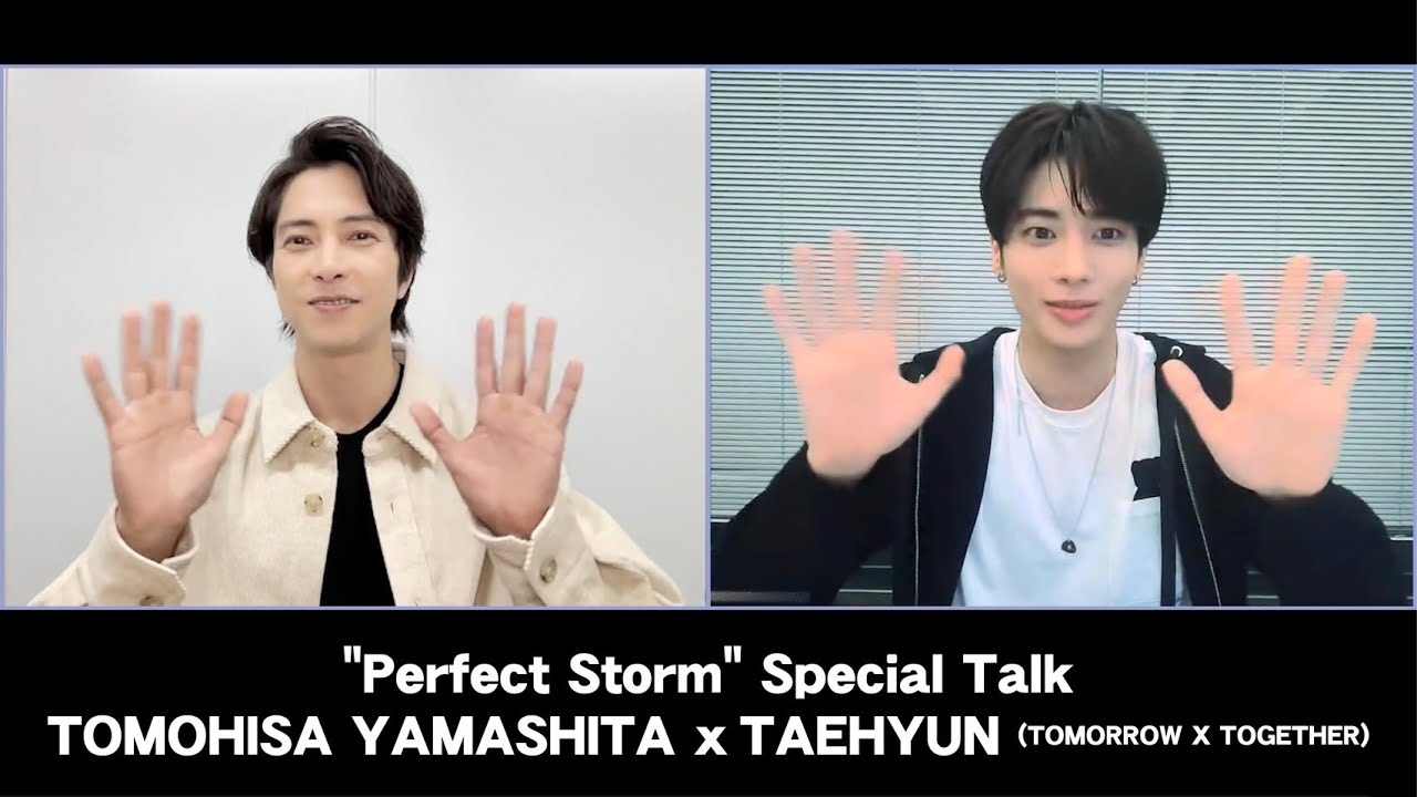 「Perfect Storm」Special Talk