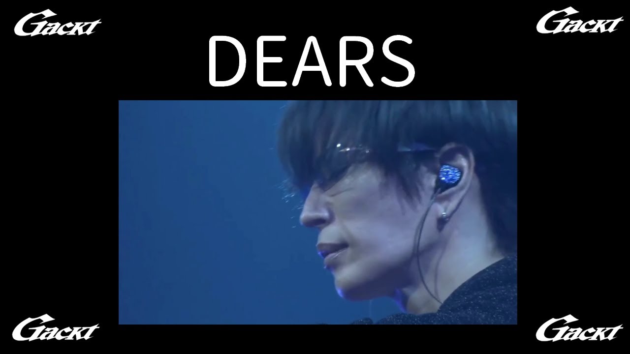 DEARS【GACKT】GACKT -大魔王生誕祭2024- #GACKT #DEARS