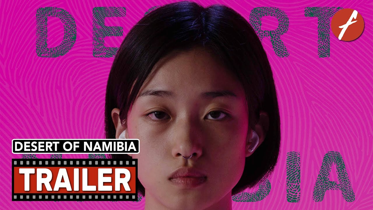 Desert of Namibia (2024) ナミビアの砂漠 - Movie Trailer - Far East Films