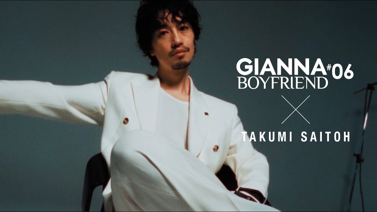 ビハインドMOVIE PART.02 斎藤工｜GIANNA BOYFRIEND 06