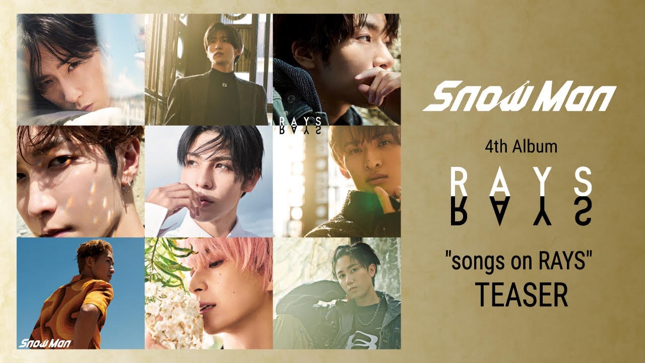 Snow Man / "songs on RAYS" TEASER