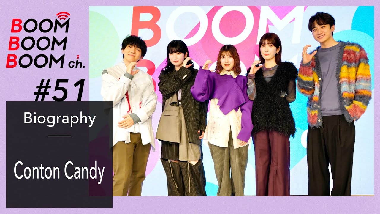 Conton Candy｜BOOM BOOM BOOM Biography