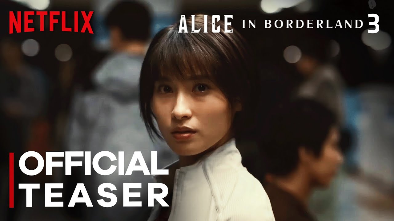 ALICE IN BORDERLAND Season 3 Official Teaser Trailer | Netflix