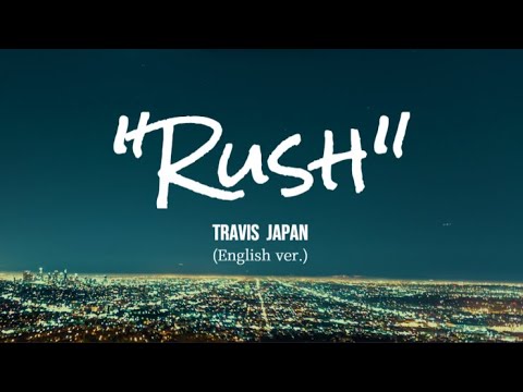 Rush (English ver.) ～かなルビ＊パート色分け＊Hiragana：）
