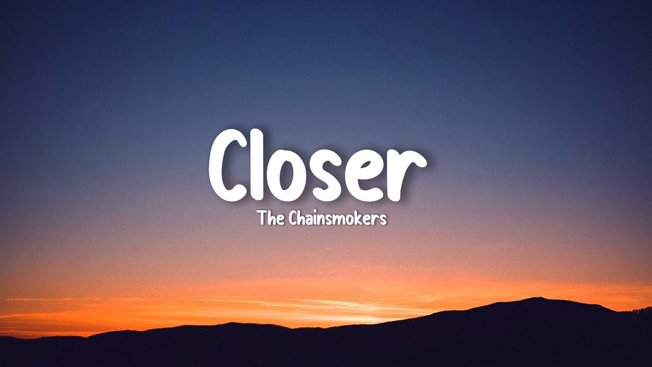 The Chainsmokers - Closer (Lyrics) ft. Halsey