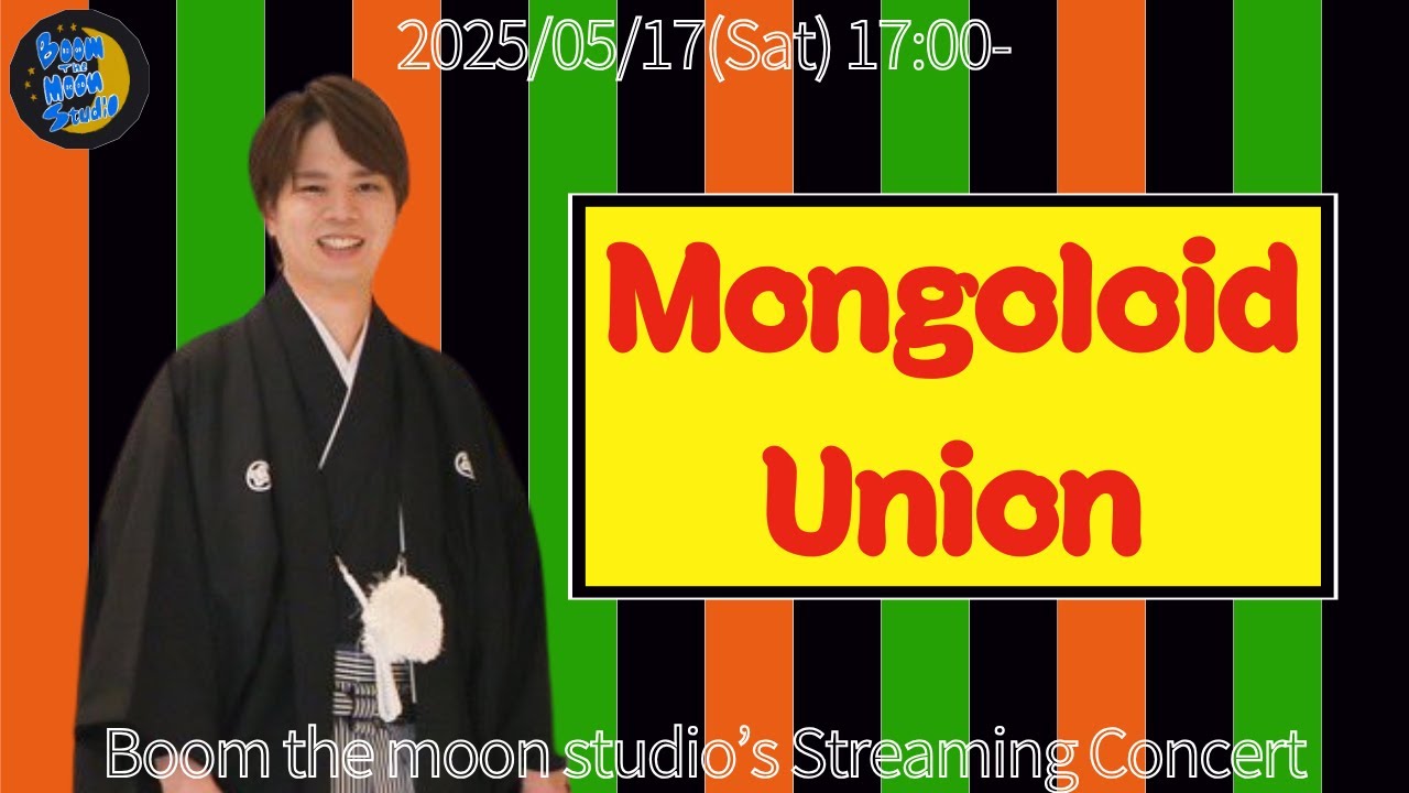 【生演奏】Mongoloid Union @ Boom The Moon Studio【Streaming Concert】
