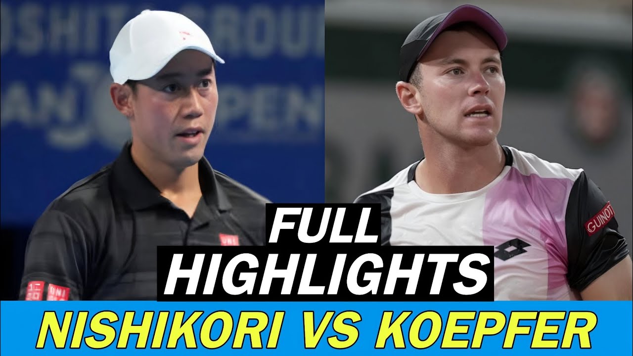 Kei Nishikori 錦織 圭 vs Dominik Koepfer Full Highlights | Thrilling Tennis Match (HD)
