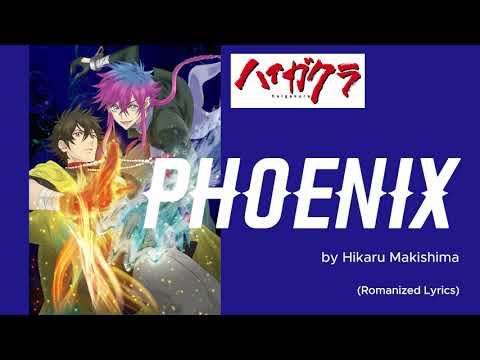 『 Haigakura 』- Ending FULL " Phoenix " by Hikaru Makishima (Romanized Lyrics)