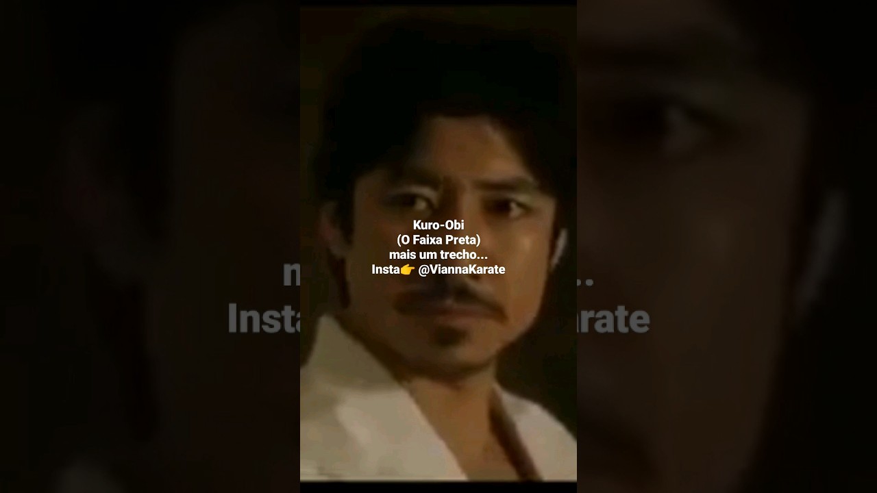 Kuro-Obi (O Faixa Preta) o melhor filme de karatê. #KatatêRaiz #KaratêShotokan #ArteMarcial
