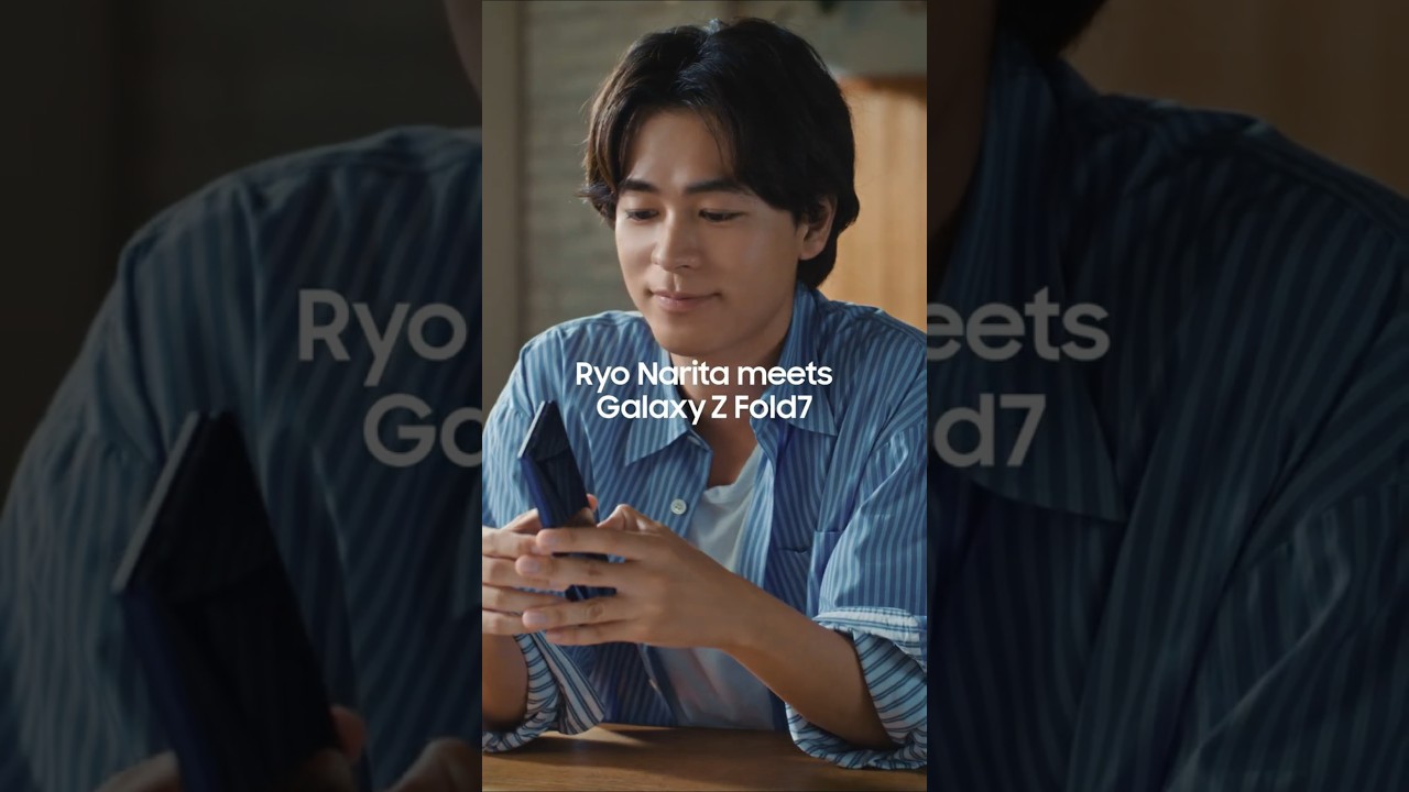 成田凌 meets Galaxy Z Fold7 |  Galaxy Z Fold7 │Samsung