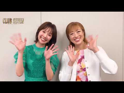 『CLUB SEVEN another placeⅡ』コメント映像　北翔海莉＆妃海風