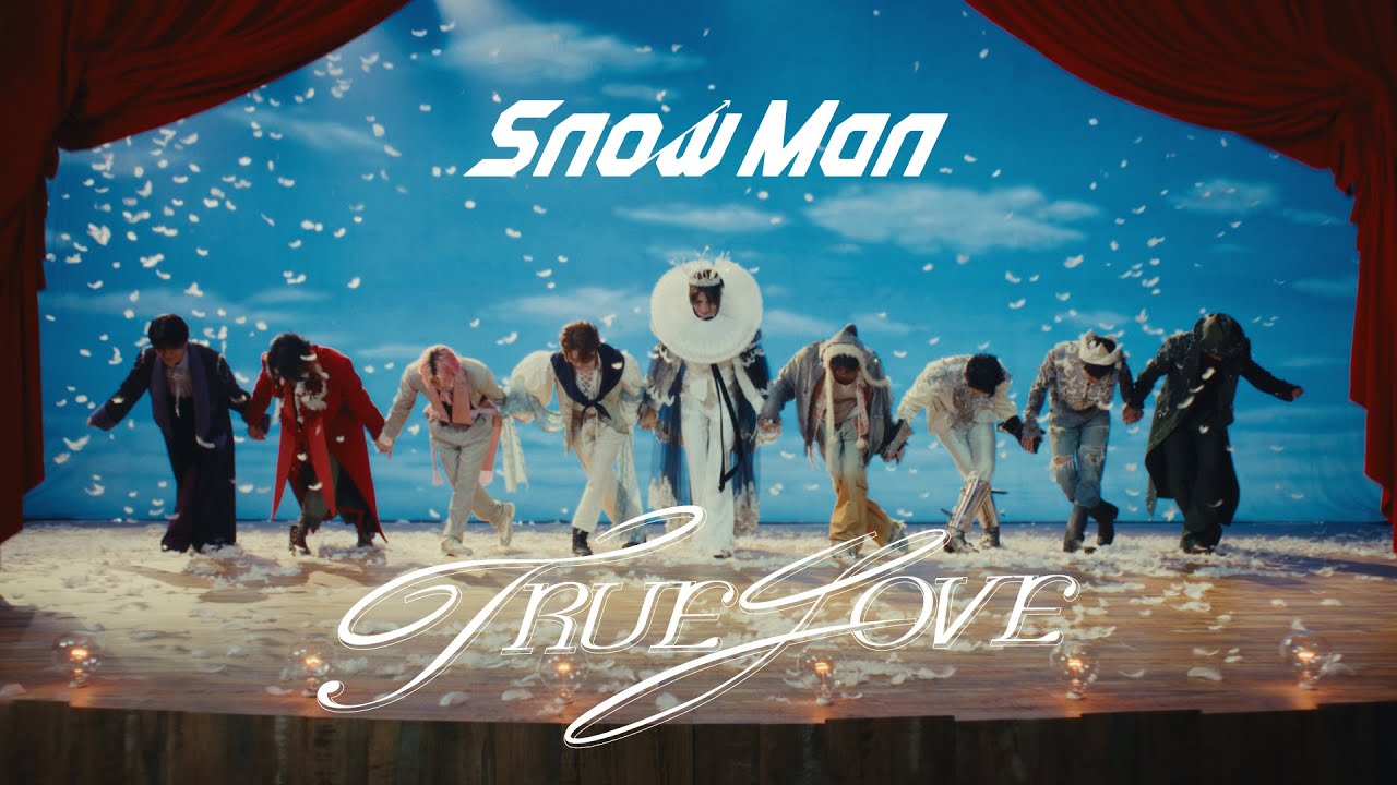 Snow Man 'TRUE LOVE' Music Video