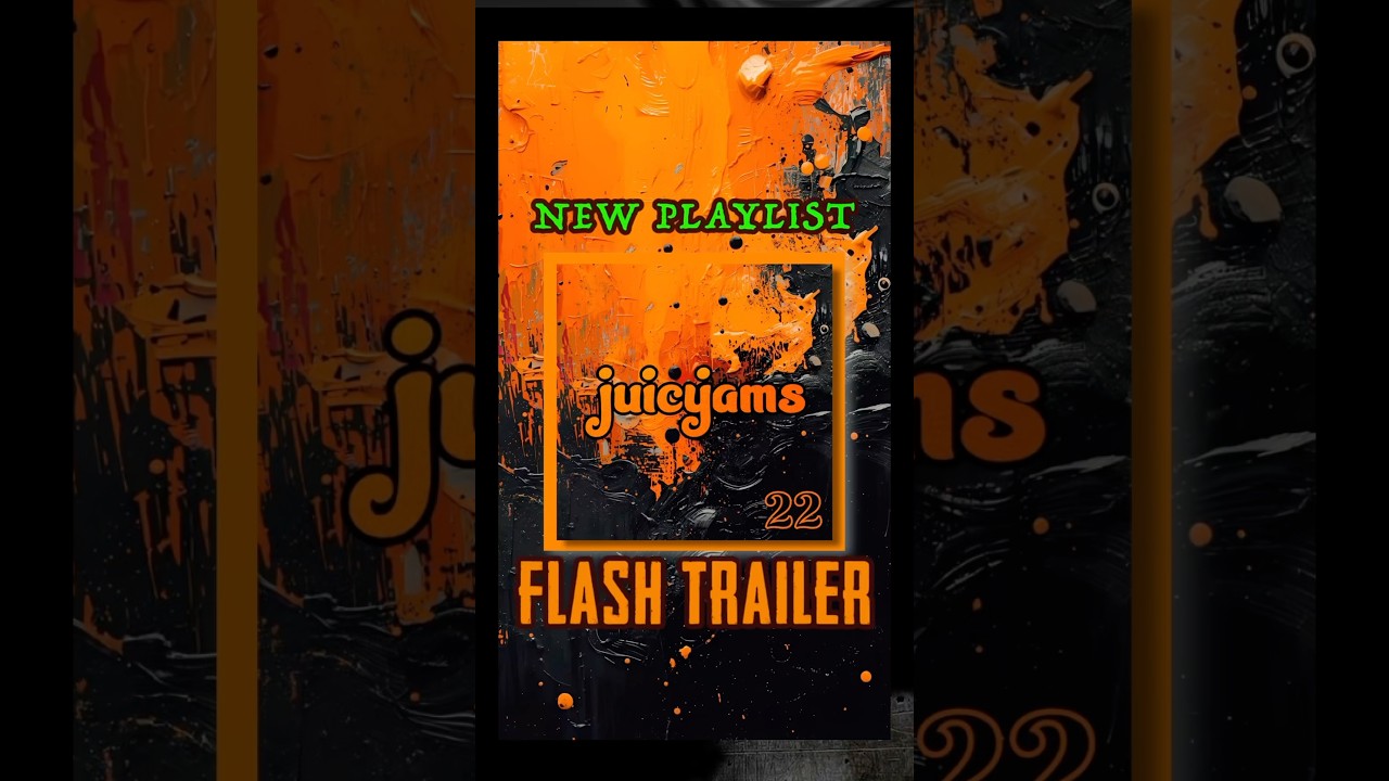 juicy jams 22 new playlist!!