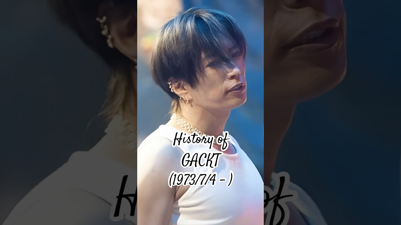 History of GACKT #shorts #ショート #芸能人 #gackt #history #ミュージシャン #fypシ