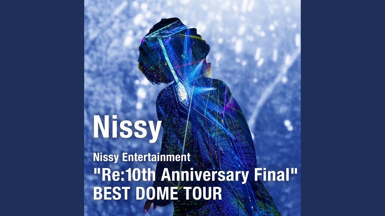 SLAVE (Nissy Entertainment “Re:10th Anniversary Final” BEST DOME TOUR)