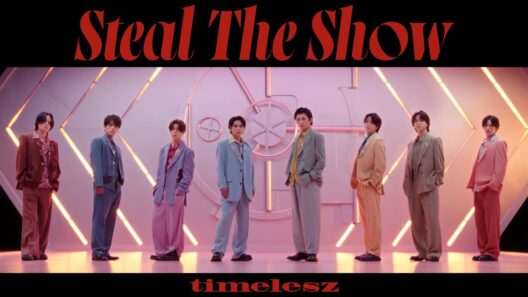 timelesz ｢Steal The Show｣ (YouTube Ver.)