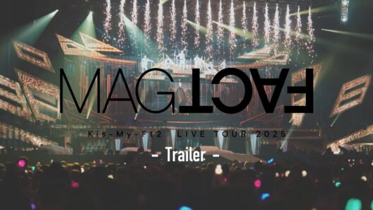 【Trailer】 LIVE DVD & Blu-ray 「Kis-My-Ft2 LIVE TOUR 2025 MAGFACT」