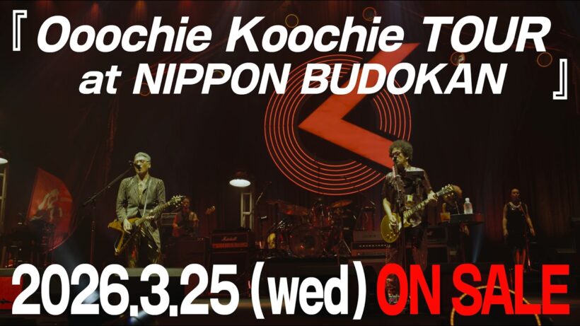『Ooochie Koochie TOUR at NIPPON BUDOKAN』Teaser