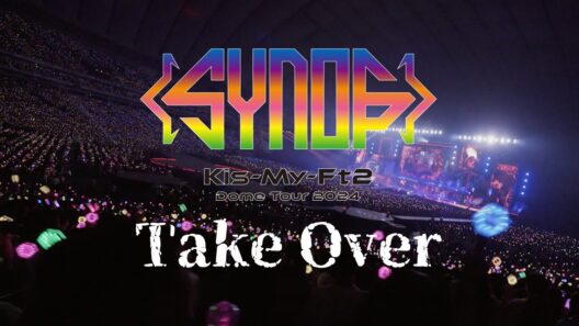 「Take Over」 from Kis-My-Ft2 Dome Tour 2024 Synopsis