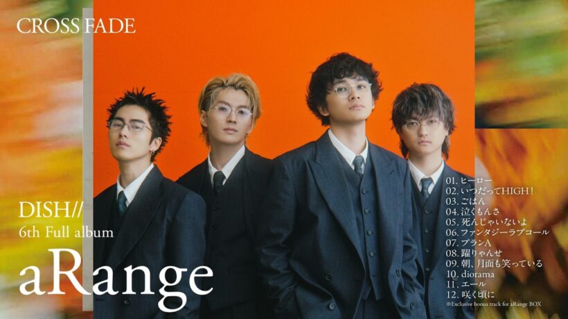 [Cross Fade Movie] DISH// 6th Full Album 『aRange』