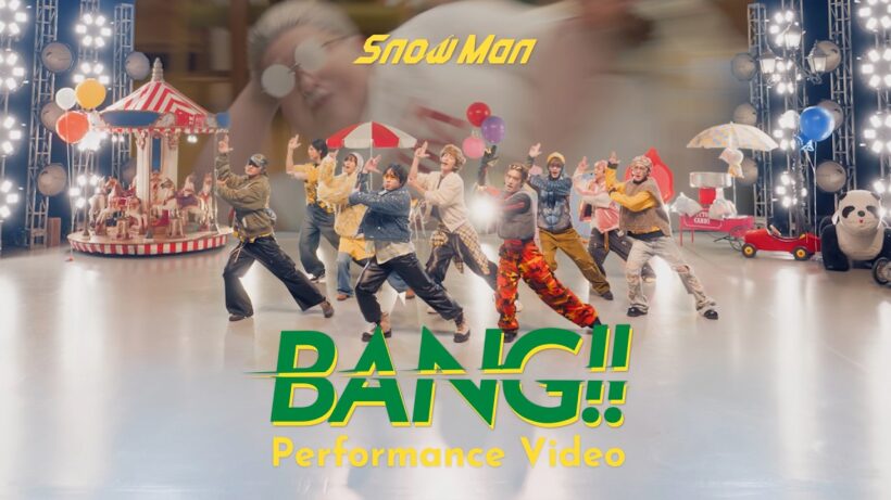 Snow Man 'BANG!!' Performance Video