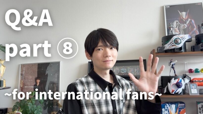 Q&A part⑧ 【for international fans】
