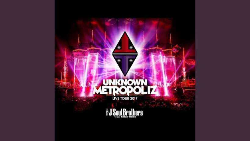 WASTED LOVE (三代目J Soul Brothers LIVE TOUR 2017 "UNKNOWN METROPOLIZ")