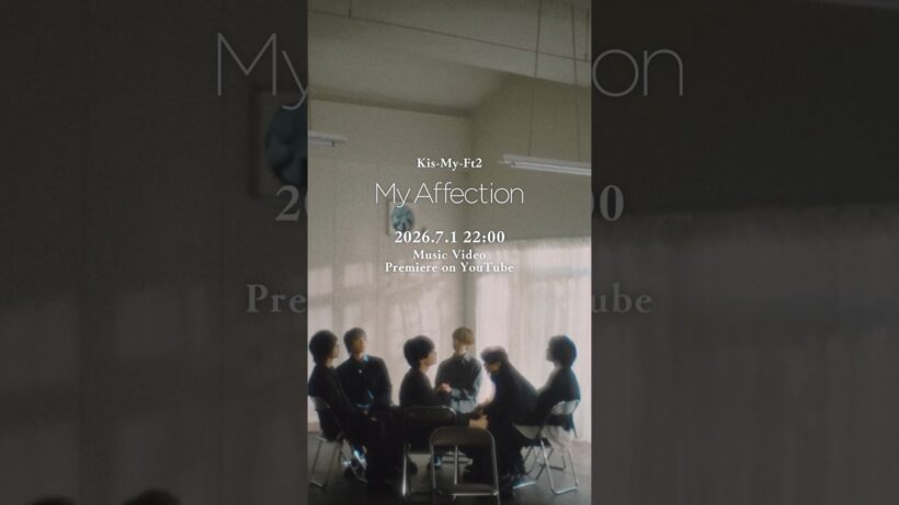 🎞️[Teaser] My Affection Music Video 💋 #KisMyFt2 #キスマイ #KisMyFt2_MyAffection #マイフィクション